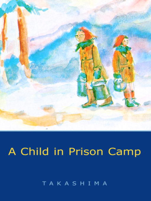 Cover of A Child in Prison Camp